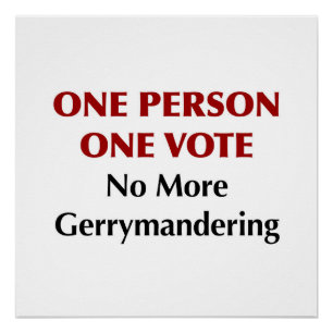 Poster Une Personne Un Vote, Plus De Gerrymands