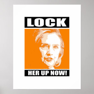 Poster Verrouillez-la maintenant - - Anti-Hillary -