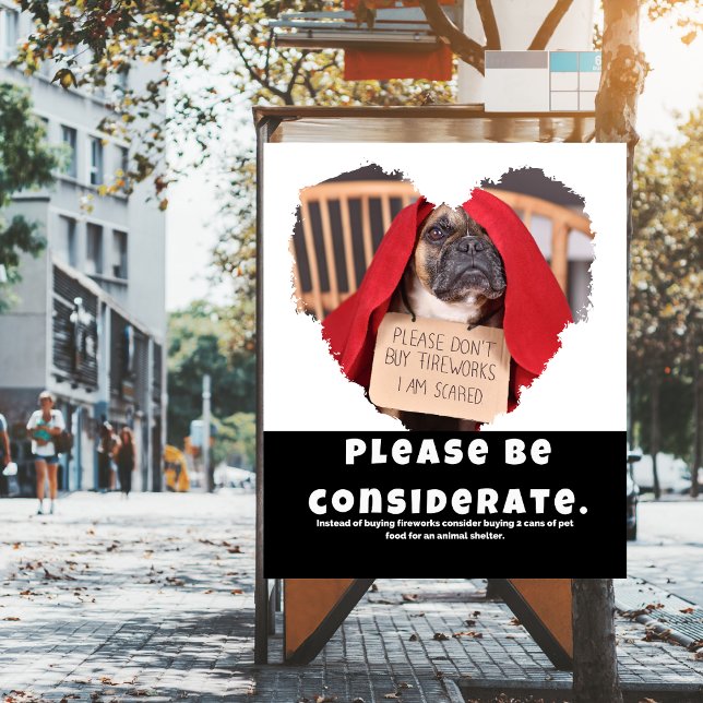 Poster Veuillez Être Considéré Au Sujet De La Sécurité De (Dogs are scared of fireworks and 1 in 5 go missing on July 4th. Print and post it around your area.)