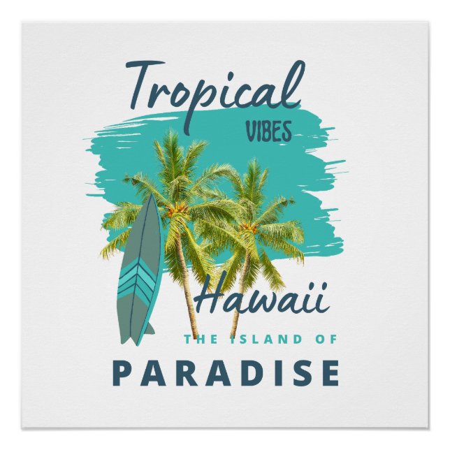 Poster Vibes Tropicales Hawaï Île du Paradis (Devant)