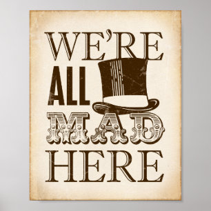 Poster Vintage Party Sign / We're All Mad Here