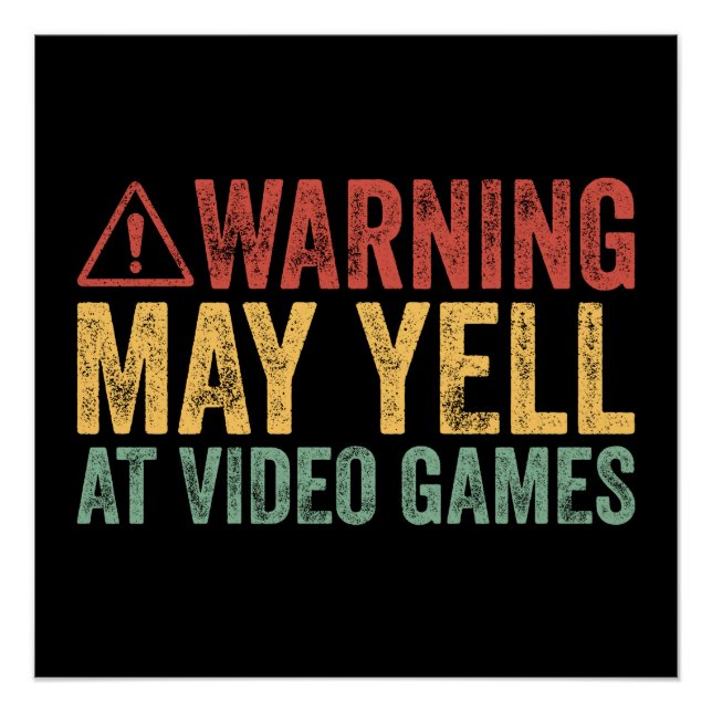 Poster Vintage Warning May Yell At Video Games (Devant)