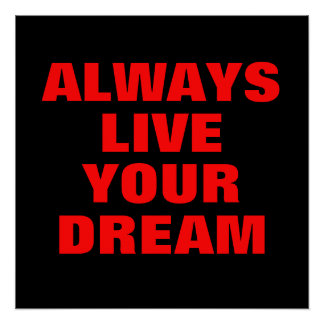 Poster Vivez toujours votre rêve Motivation