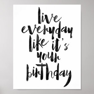 Poster Vivre tous les jours Comme c'est ton anniversaire