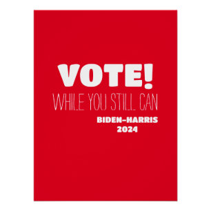 Poster VOTEZ ! Alors que vous pouvez toujours Biden-Harri