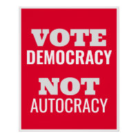 Votez Démocratie et non autocratie - Panneau Custo