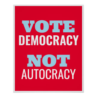 Poster Votez Démocratie et non autocratie - Panneau Custo