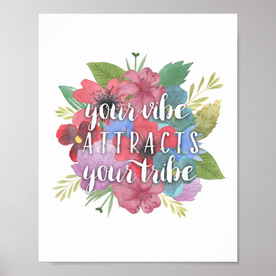 Poster Votre Vibe Attire Votre Citation De Fleur Sauvage Zazzle Fr