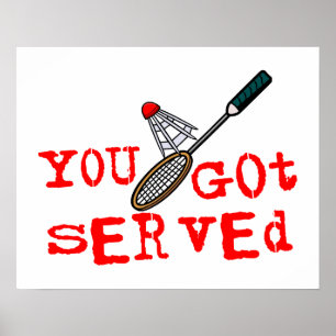 Poster Vous avez obtenu le badminton servi
