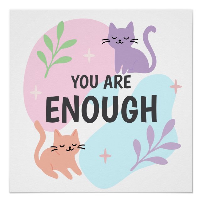 Poster Vous êtes suffisant chat Affirmation  (Devant)