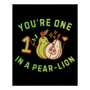 Poster Vous êtes un dans une pear-Lion jeu de mots de poi