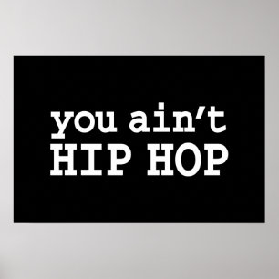 Poster vous n'êtes pas HIP HOP