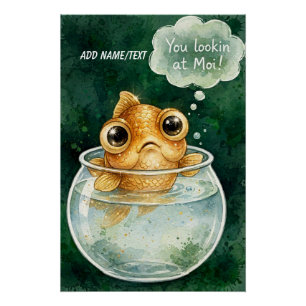 Poster Vous regardez Moi Poisson Sassy,