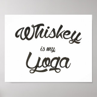 Poster Whiskey est mon yoga
