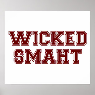 Poster Wicked Smart (Smaht) College Boston