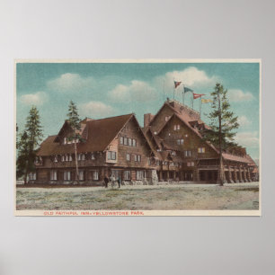 Poster Yellowstone, WYView of Whole Old Faithful Inn