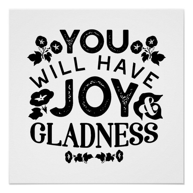 Poster You Will Have Joy and Gladness Inspirational Quote (Devant)