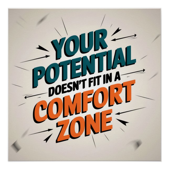 Poster Your Potential Doesn't Fit In A Comfort Zone (Devant)
