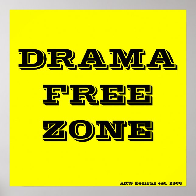 Poster ZONE DRAMAFREE, AKW Dezignz est. 2006 (Devant)