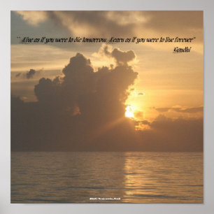 Posters : Vis comme si tu allais mourir demain. Le