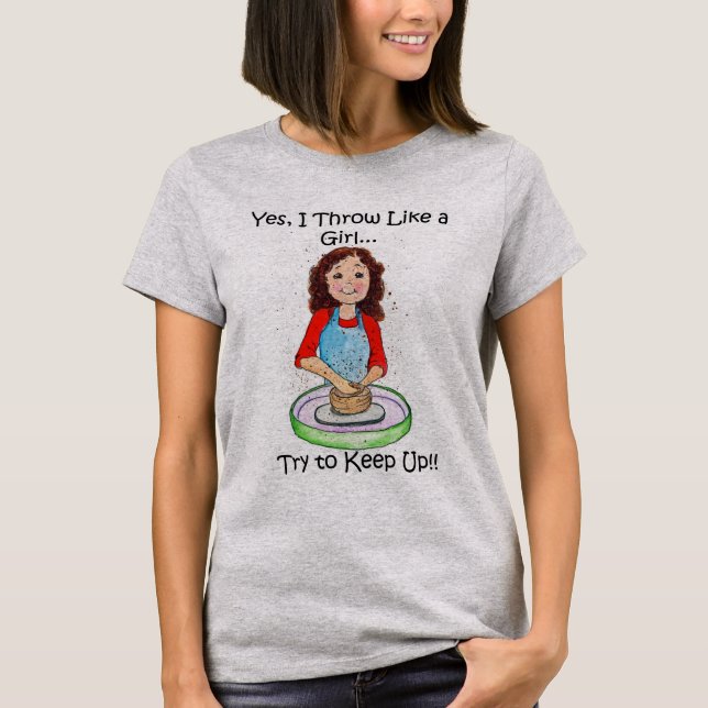 Poterie T-Shirt Thailler Comme Une Fille (Devant)