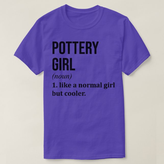 Pottery Girl Drôle Dire Classique TShirt Classic T (Design devant)