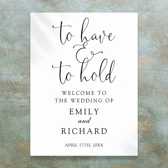 Pour Avoir Et Pour Tenir Une Affiche de bienvenue  (To Have And To Hold Wedding Welcome Sign)