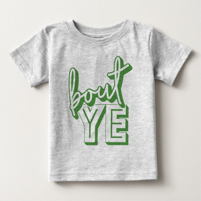 Pour Bébé Bout Ye, Northern Irish Greeting Dialect, T-Shirt (Devant)