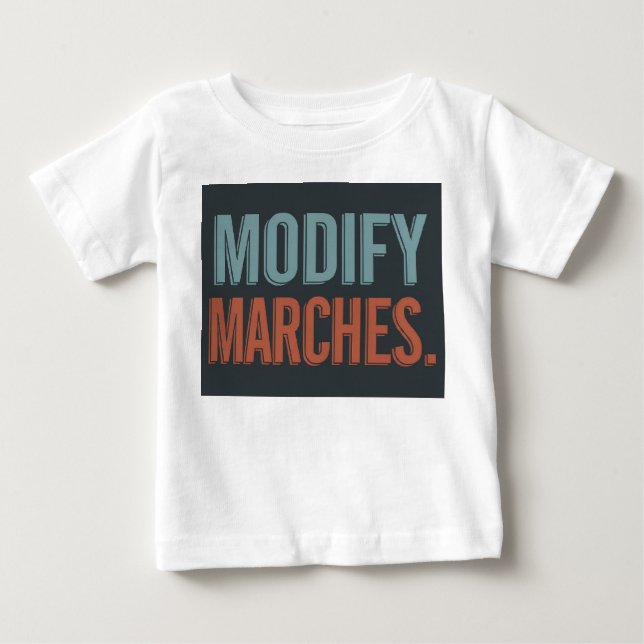 Pour Bébé Créez un t-shirt avec le slogan "Modifier les marc (Devant)