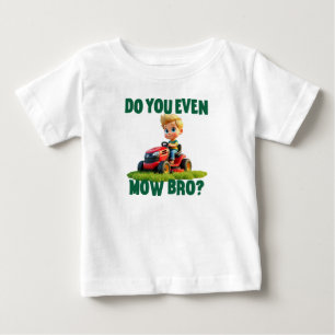 Pour Bébé "Est-Ce Que Tu Te Mow Bro ?" T-shirt et tenue