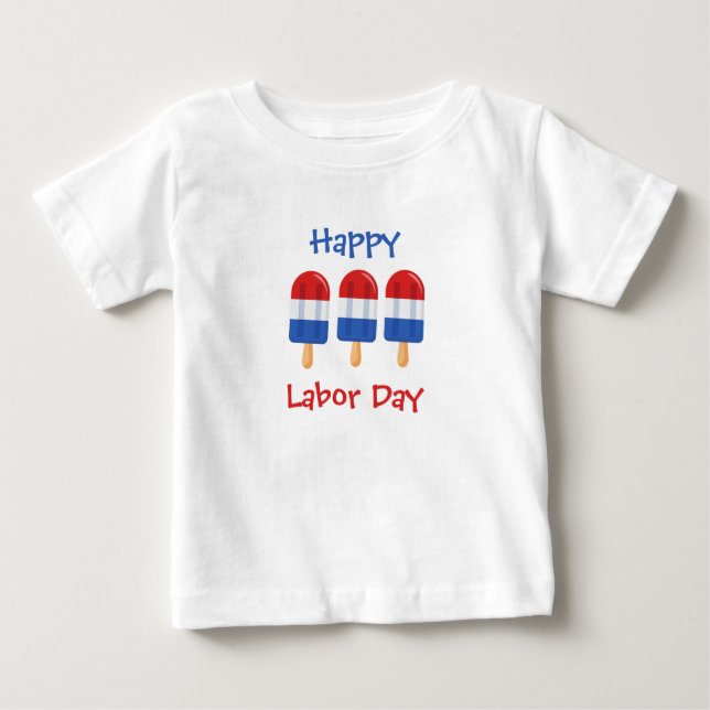 Pour Bébé Happy Labor Day glaces pops tout-petits T-shirt (Devant)