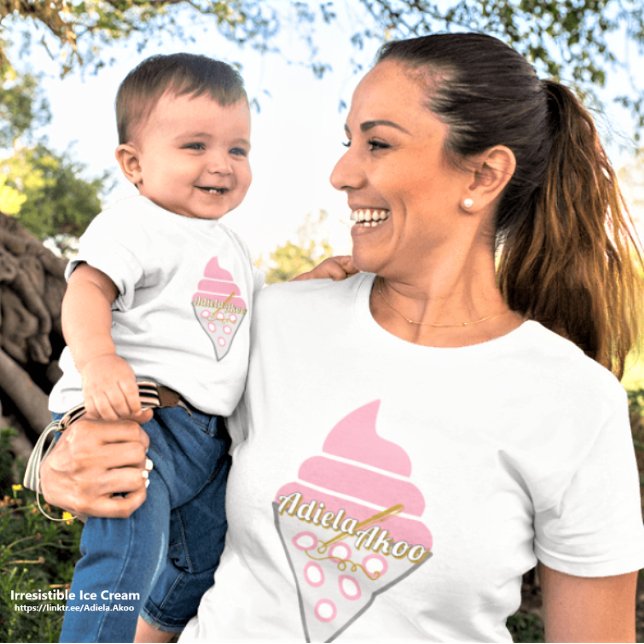 Pour Bébé Irrésistible Ice Cream Baby T-shirt par Adiela Ako (Irresistible Ice Cream T-Shirts deliciously designed by poet Adiela Akoo for a cute baby and mum duo)
