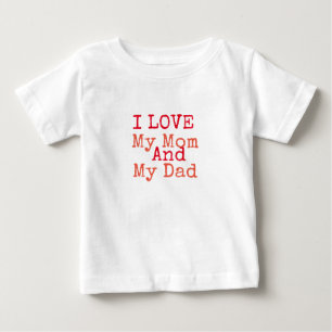 Pour Bébé J'aime mon T-shirt maman et mon papa