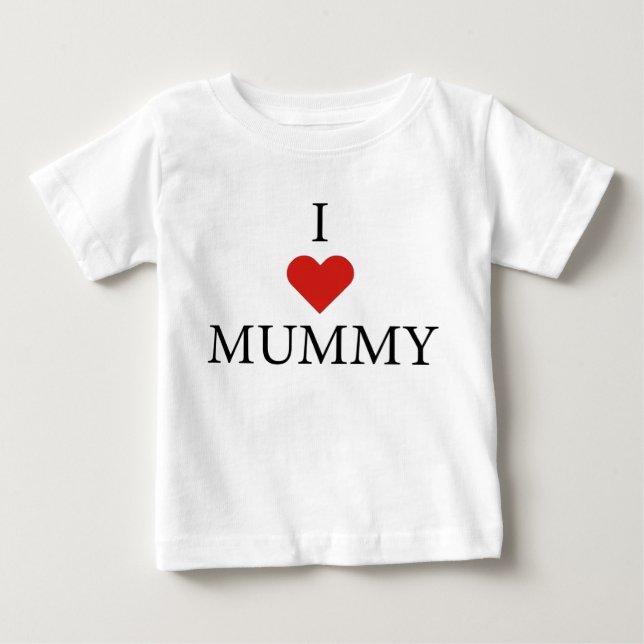 Pour Bébé J'AIME MUMMY Baby T-Shirt  (Devant)