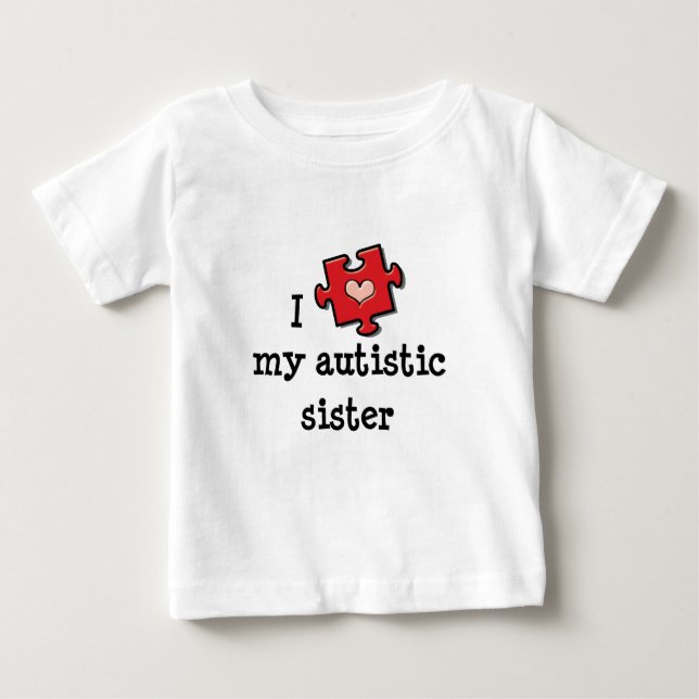 Pour Bébé Je Coeur Ma Soeur Autiste Autisme Baby T-shirt (Devant)