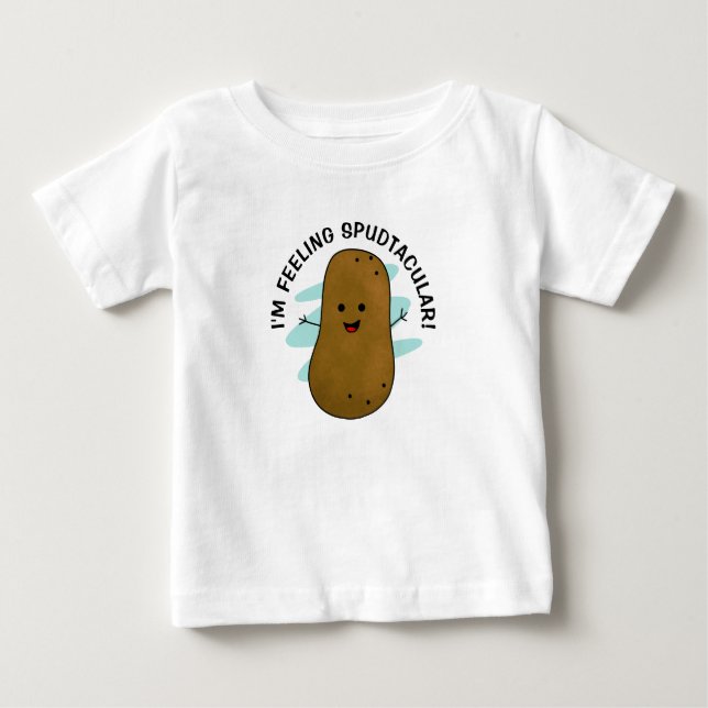 Pour Bébé Je me sens Spudtacular Potato Baby T-Shirt (Devant)