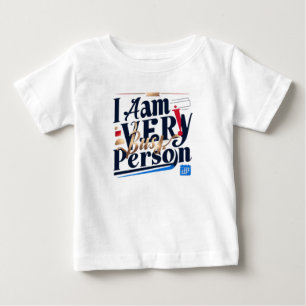 Pour Bébé Je Suis Très Occupé Personne T-Shirt
