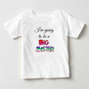Pour Bébé Je vais être un grand t-shirt de sœur