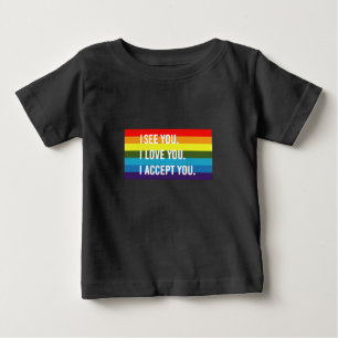 Pour Bébé Je vois je t'aime j'accepte Gay Pride LGBT T-Shirt