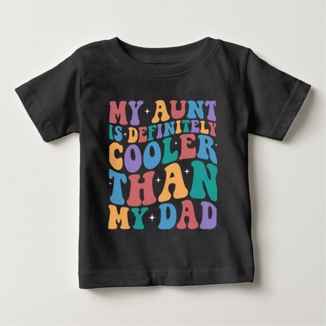 Pour Bébé Ma Tante Est Glacière Que Mon Papa T-shirt Nephew  (Devant)