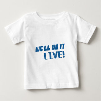 Pour Bébé Nous le ferons T-shirt vivant