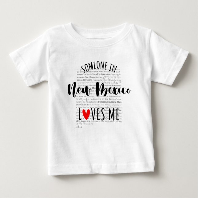 Pour Bébé Quelqu'Un Au Nouveau-Mexique M'Aime Carte T-shirt  (Devant)