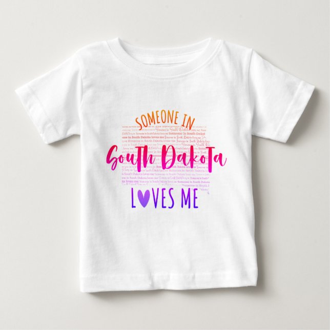 Pour Bébé Quelqu'Un Dans Le Dakota Du Sud M'Aime Un T-shirt  (Devant)