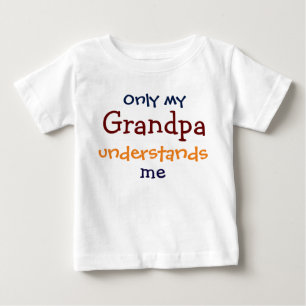 Pour Bébé Seul mon grand-père comprend le T-shirt de mon enf