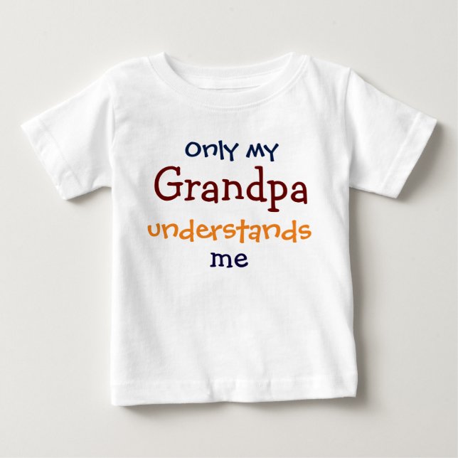 Pour Bébé Seul mon grand-père comprend le T-shirt de mon enf (Devant)