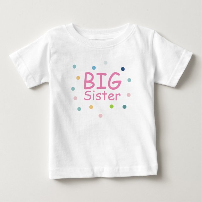Pour Bébé T-shirt "Big Sister" (Devant)