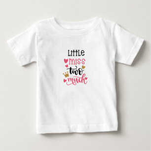 Pour Bébé T-shirt de Little Miss Two Much Kid's