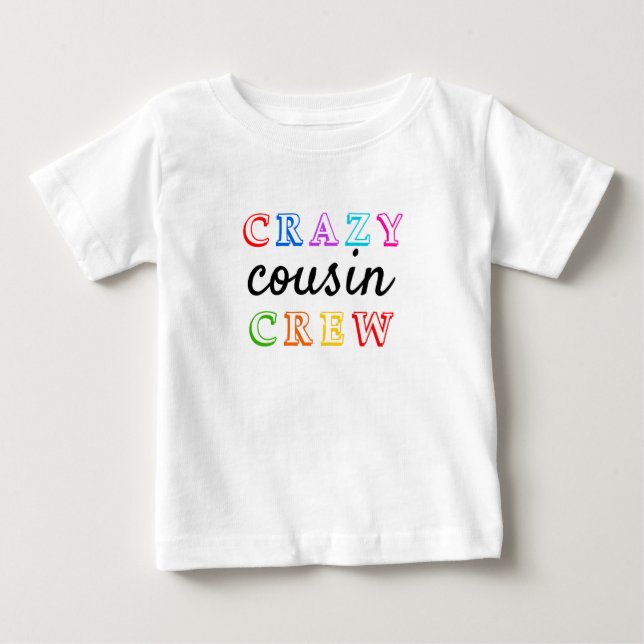 Pour Bébé T-shirt ÉQUIPAGE DE COUSIN CRAZY (Devant)