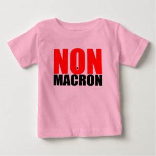 Pour Bébé T-shirt non à MACRON Baby Girl