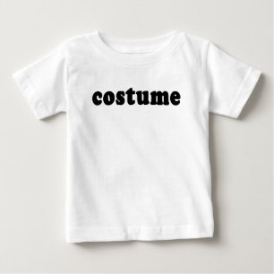 Pour Bébé T-shirt qui indique juste le COSTUME